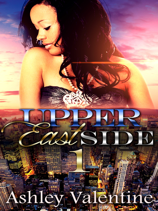 Title details for Upper East Side #1 by Ashley Valentine - Available